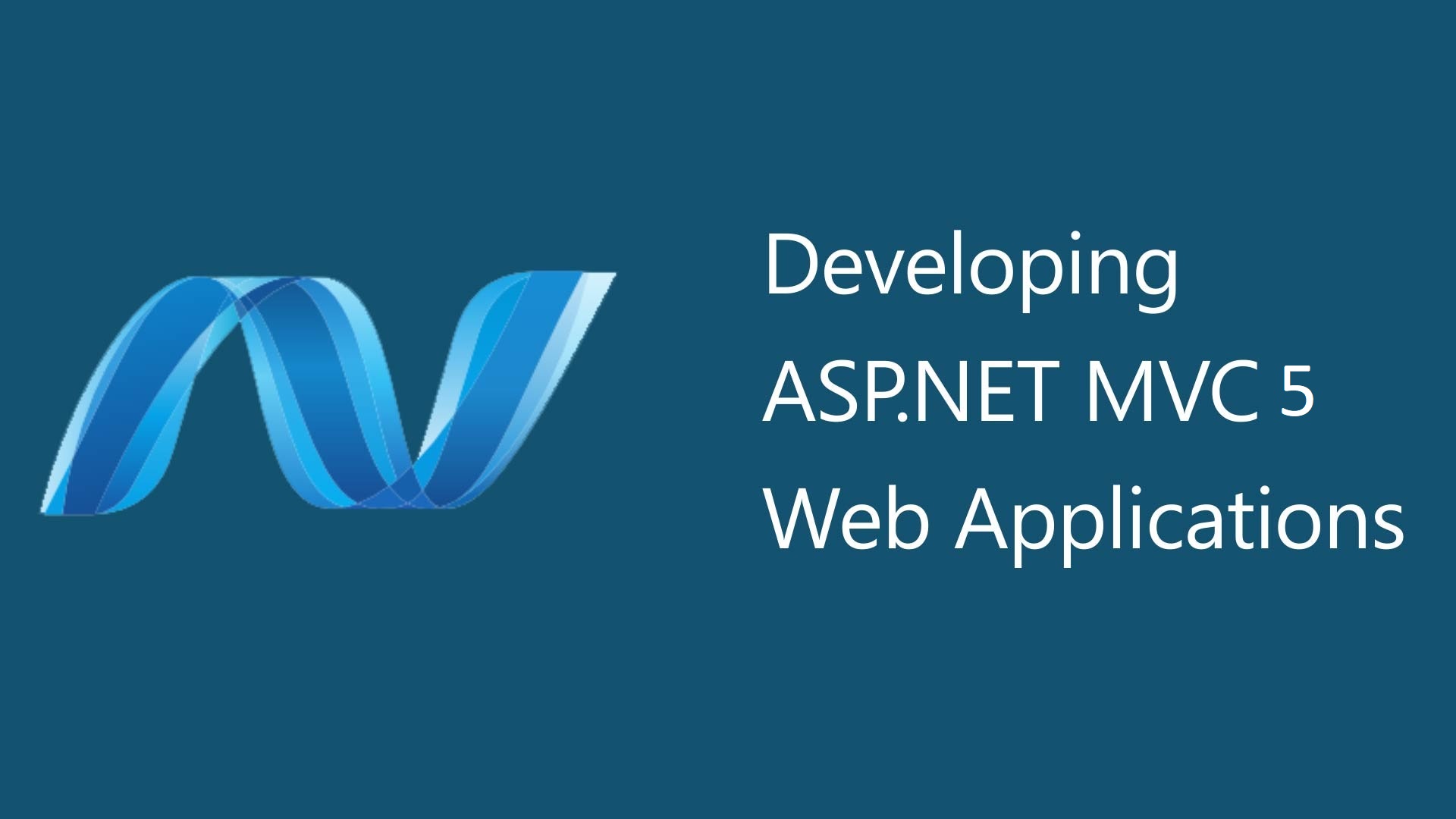 Developing ASP.NET MVC 5 Web Applications
