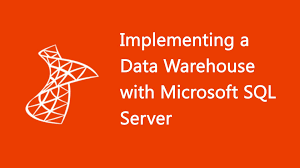 Implementing a Data Warehouse with Microsoft® SQL Server® 2014